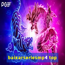 baixarseriesmp4 top